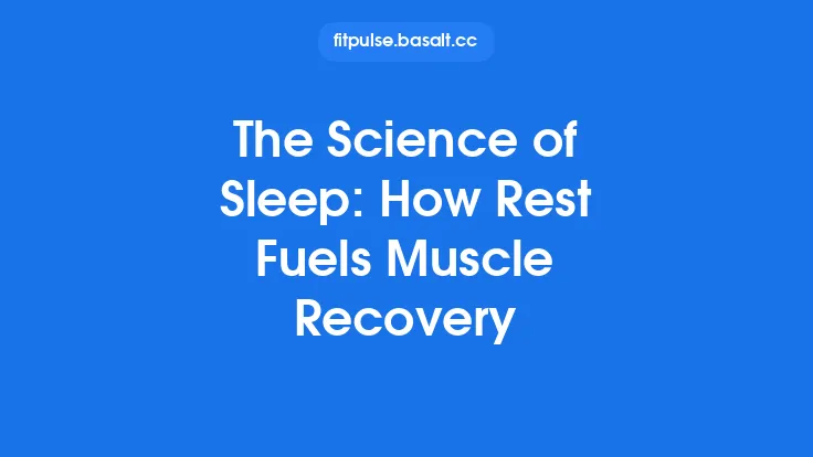 The Science of Sleep: How Rest Fuels Muscle Recovery Thumbnail