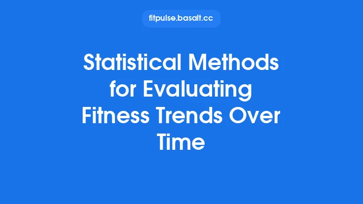 Statistical Methods for Evaluating Fitness Trends Over Time Thumbnail