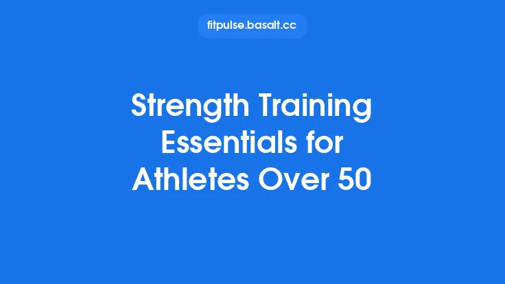 Strength Training Essentials for Athletes Over 50 Thumbnail