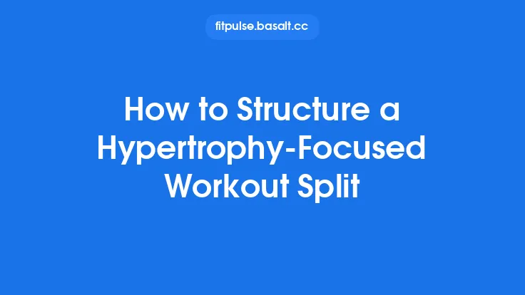 How to Structure a Hypertrophy-Focused Workout Split Thumbnail