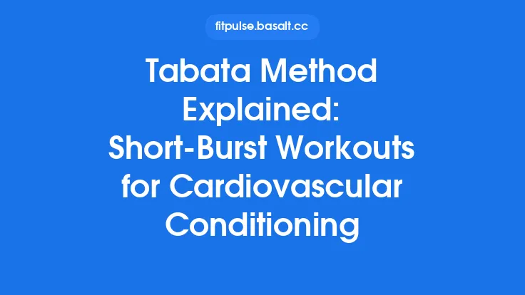 Tabata Method Explained: Short‑Burst Workouts for Cardiovascular Conditioning Thumbnail