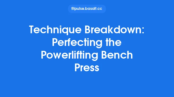 Technique Breakdown: Perfecting the Powerlifting Bench Press Thumbnail