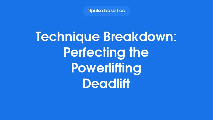 Technique Breakdown: Perfecting the Powerlifting Deadlift Thumbnail
