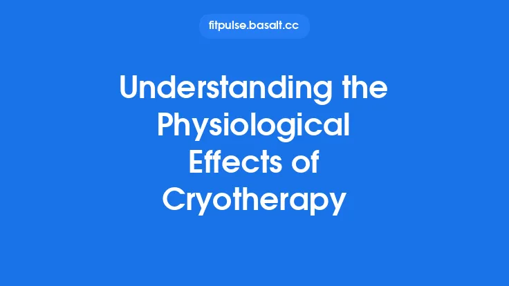 Understanding the Physiological Effects of Cryotherapy Thumbnail