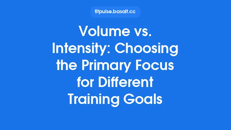 Volume vs. Intensity: Choosing the Primary Focus for Different Training Goals Thumbnail