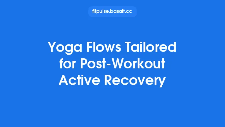 Yoga Flows Tailored for Post‑Workout Active Recovery Thumbnail